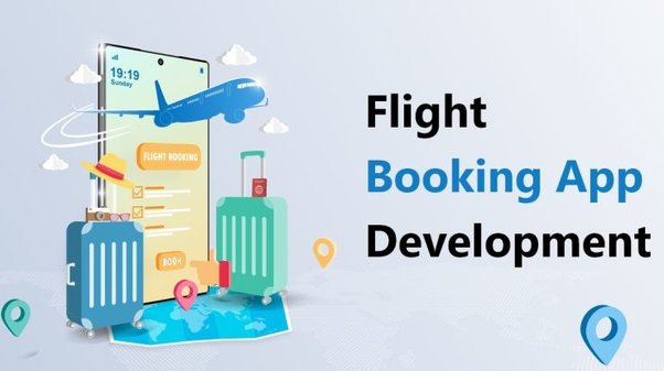 The Benefits Of Developing A Flight Booking App For Your Travel Business