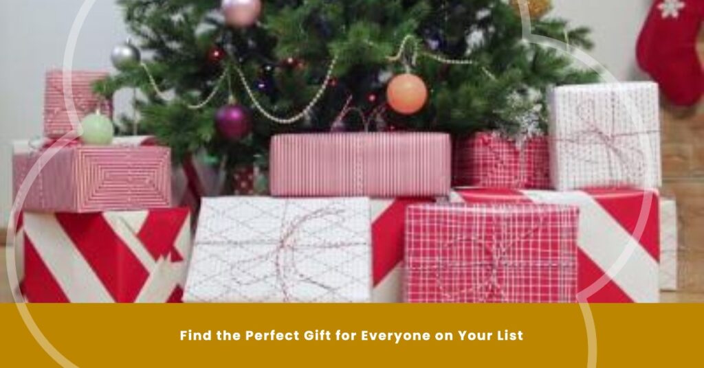 Outstanding Christmas Gift Ideas for Everyone on Your List