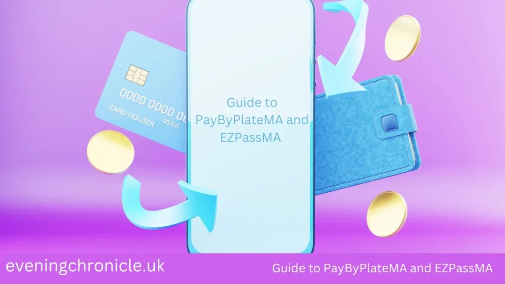 Guide to PayByPlateMA and EZPassMA