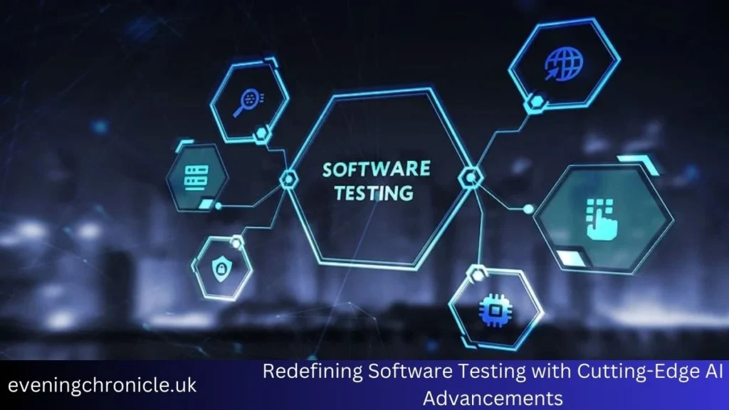 redefining-software-testing-with-cutting-edge-ai-advancements