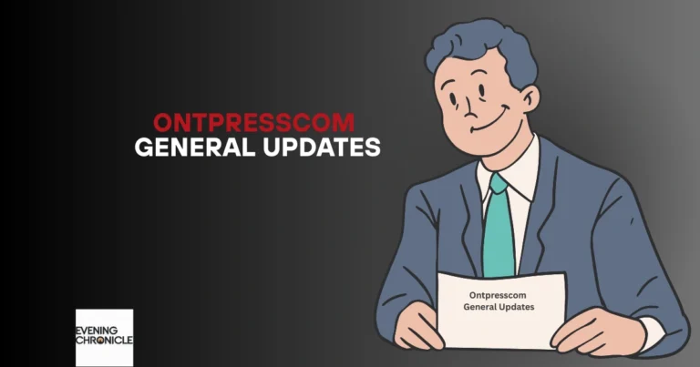 ontpresscom-general-updates